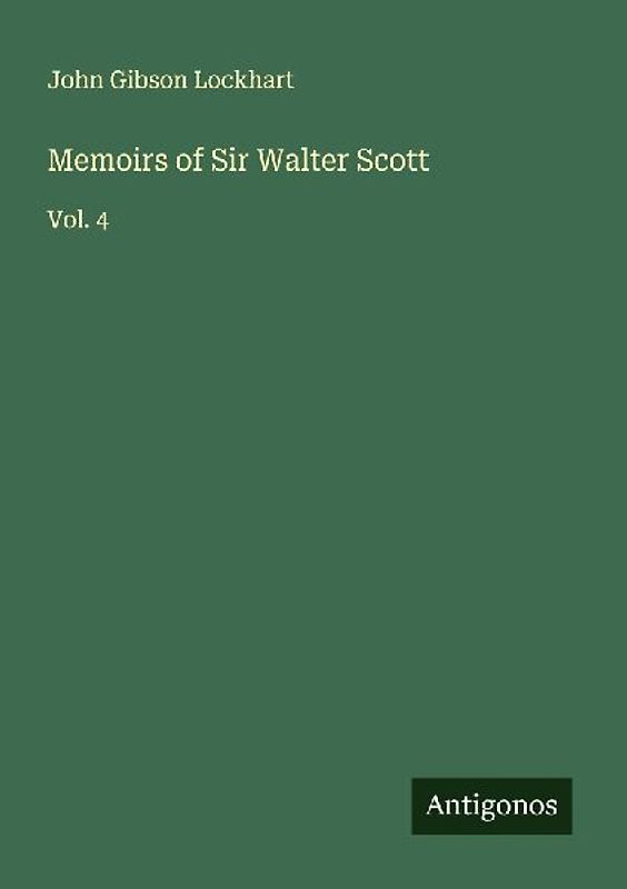 Memoirs of Sir Walter Scott