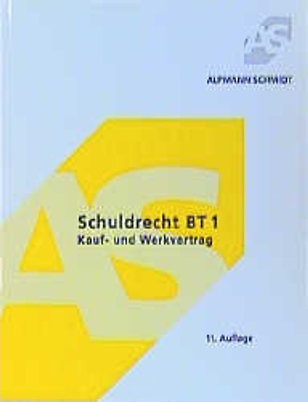 Schuldrecht BT 1. Kauf- und Werkvertrag
