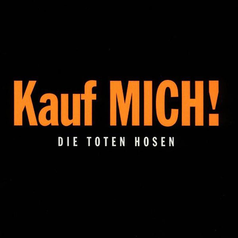 die Toten Hosen - Kauf Mich
