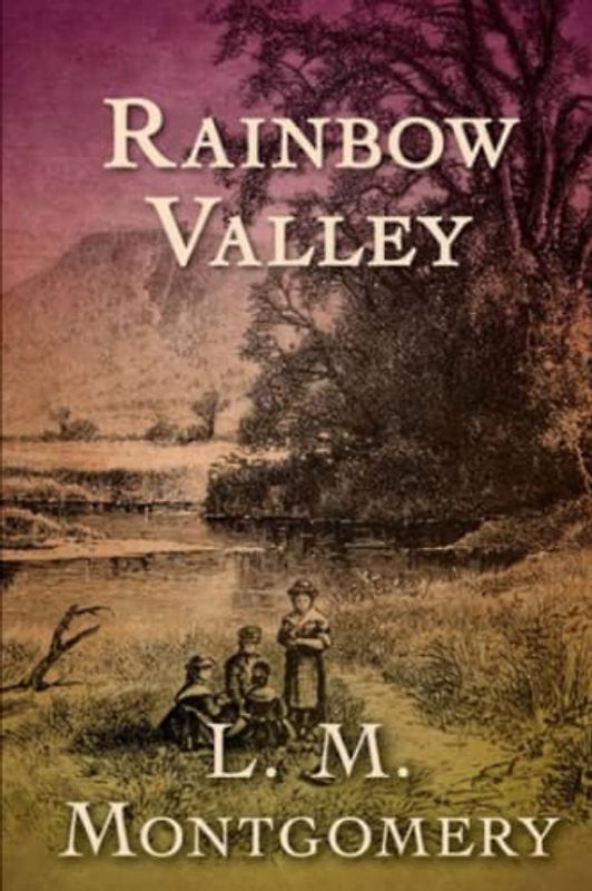 Rainbow Valley (Annotated)