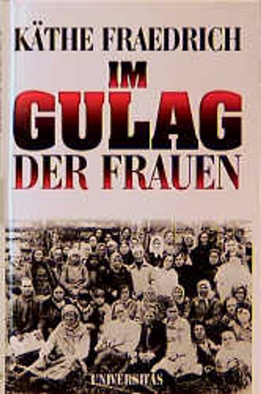 Im Gulag der Frauen