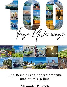 100 Tage unterwegs