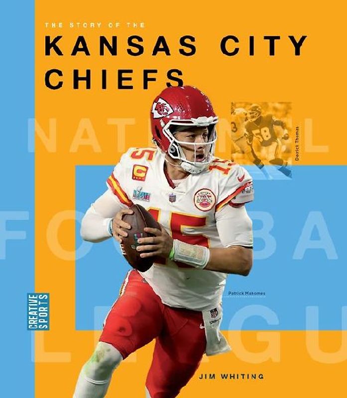 The Story of the Kansas City Chiefs