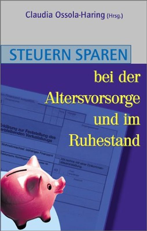 Steuern sparen bei der Altersvorsorge und im Ruhestand
