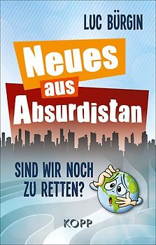 Neues aus Absurdistan
