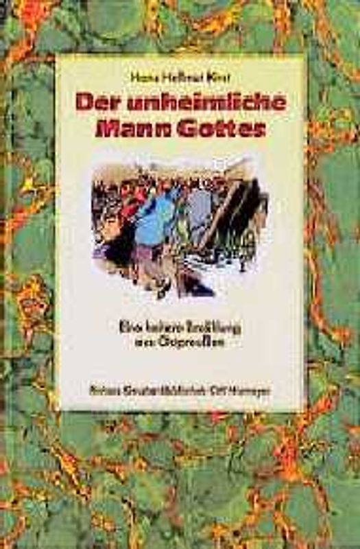 Der unheimliche Mann Gottes. Eine heitere Erzählung aus Ostpreussen