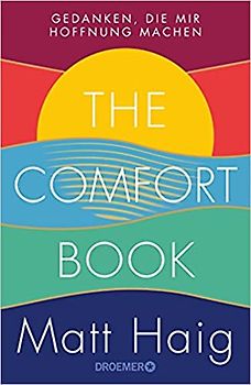 The Comfort Book – Gedanken, die mir Hoffnung machen