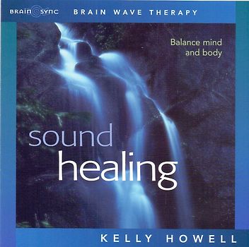 Sound Healing - Kelly Howell