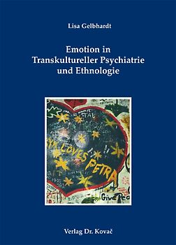 Emotion in Transkultureller Psychiatrie und Ethnologie