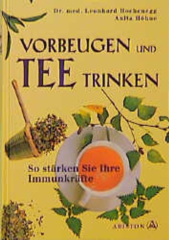 Vorbeugen und Tee trinken. So stärken Sie Ihre Immunkräfte