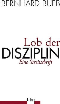 Lob der Disziplin