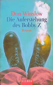 Die Auferstehung des Bobby Z.