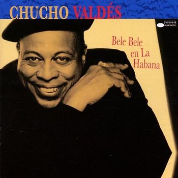 Chucho Valdes - Bele Bele en la Habana