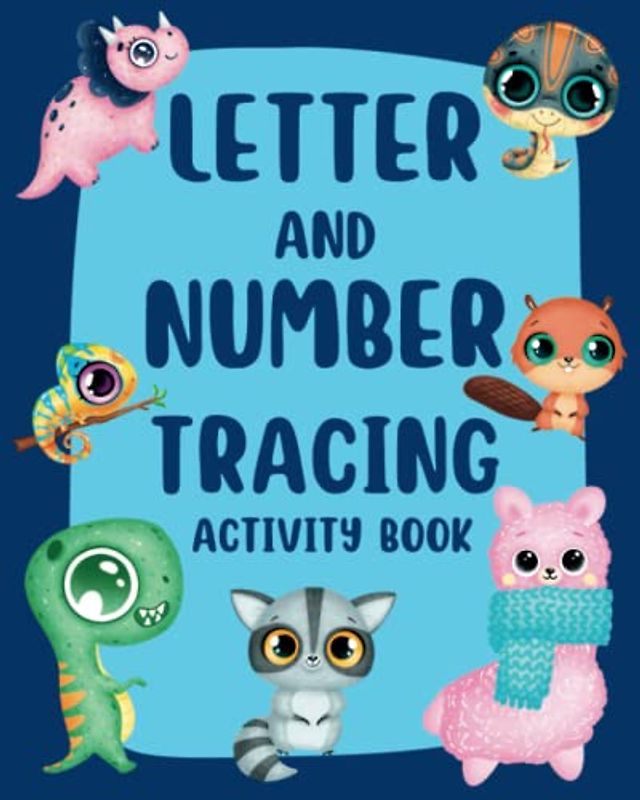 Letter And Number Tracing Activity Book For Kids: Learning to Write Alphabet, Numbers and Line Tracing. Handwriting Activity Book for Kids, Toddlers, Preschoolers, and Kindergartens