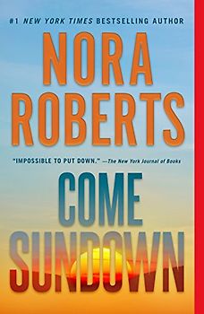 Come Sundown: A Novel, Nominiert: Hudson Booksellers Best of the Year 2017