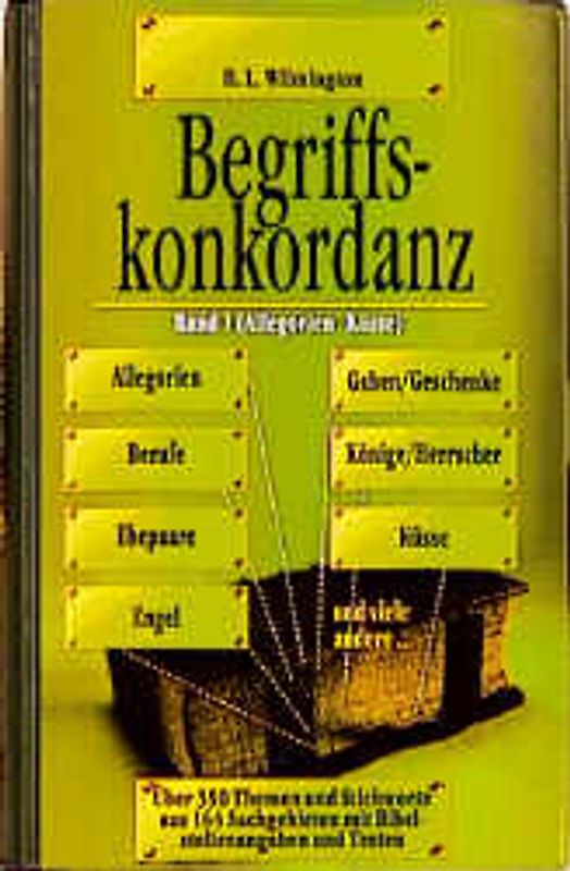Begriffskonkordanz. Über 600 Begriffe und Stichworte mit Bibelstellenangaben und -texten