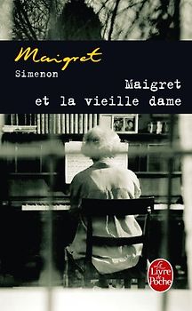 Maigret et la Vieille Dame (Ldp Simenon) - Simenon, Georges