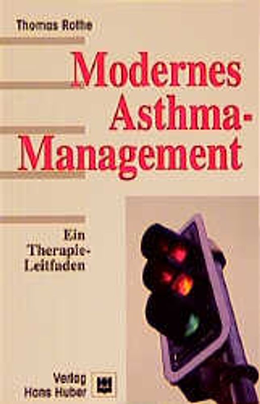 Modernes Asthma-Management. Ein Therapie-Leitfaden
