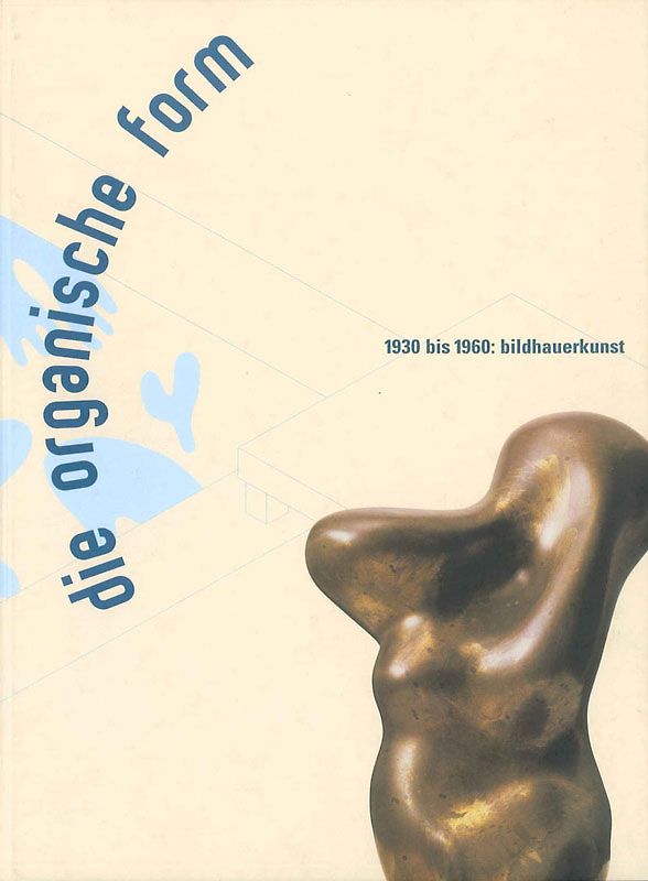 Die Organische Form 1930-1960