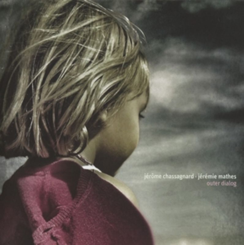 Chassagnard,Jérôme/Mathes,Jérémie - Outer Dialog