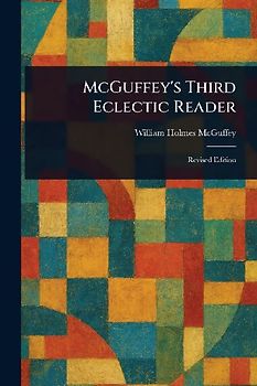 McGuffey's Third Eclectic Reader