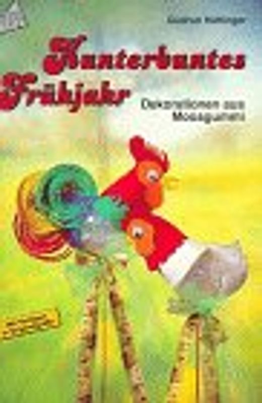 Kunterbuntes Frühjahr. Ideen mit Moosgummi