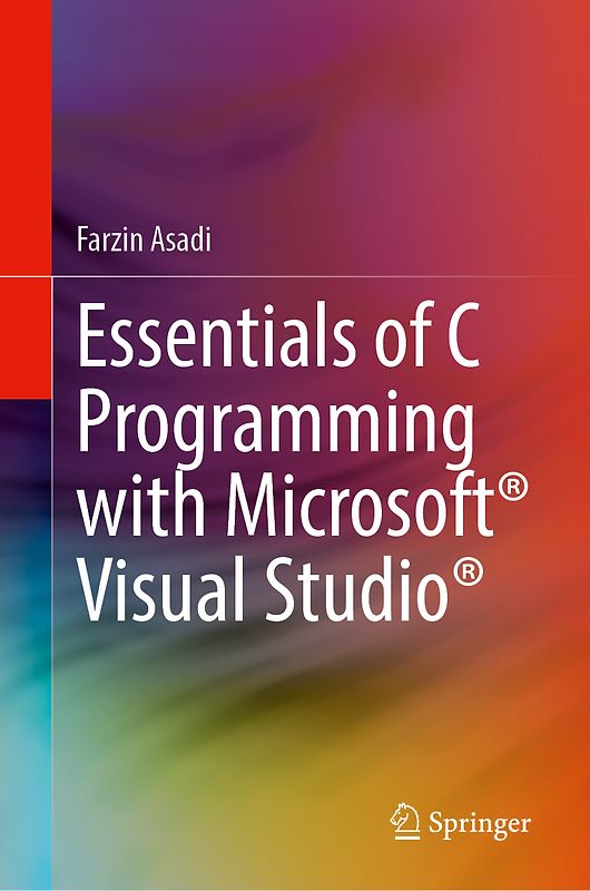 Essentials of C Programming with Microsoft® Visual Studio®