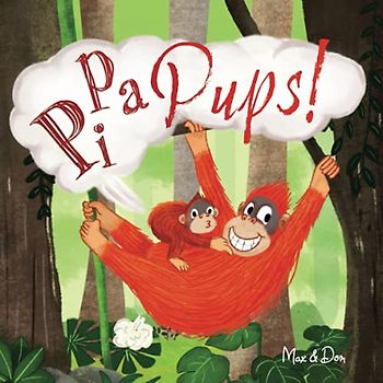 Pi Pa Pups!: Ein tierisch lustiges Kinderbuch übers Pupsen, das Klein und Groß zum Lachen bringt