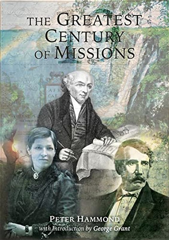 The Greatest Century of Missions