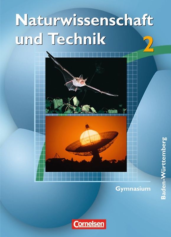Naturwissenschaft und Technik - Gymnasium Baden-Württemberg / Band 2 - Schülerbuch