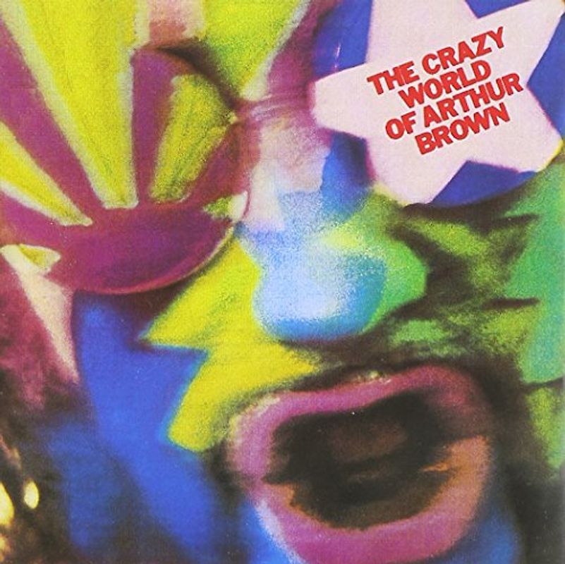 Arthur Brown - The Crazy World Of Arthur Brown