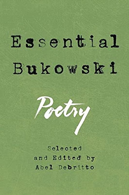 Essential Bukowski