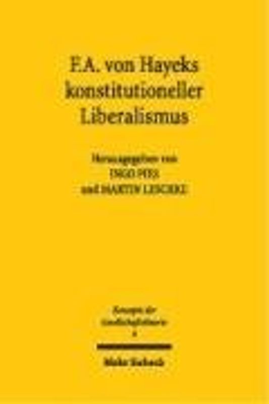 F.A. von Hayeks konstitutioneller Liberalismus