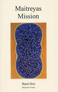 Maitreyas Mission, Band Drei