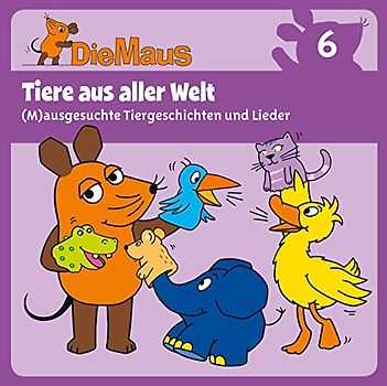 Various - Die Sendung mit der Maus CD 6: Tiere aus aller Welt