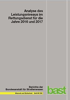 Analyse des Leistungsniveaus im Rettungsdienst für die Jahre 2016 und 2017