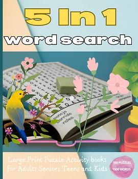 5 In 1 Word Search Book for Adults, Seniors, Teens and Kids :Word Search Books with Solutions: Get your brain working with Regular Word Search Books, ... to solve. large print puzzle activity books