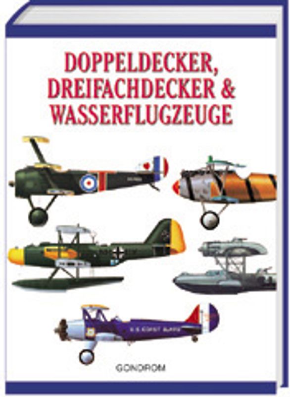 Doppeldecker, Dreifachdecker & Wasserflugzeuge