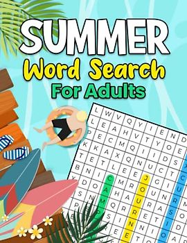Summer Word Search For Adults: Relaxing Summertime Activity, Fun Puzzle Game To Challenge Your Brain