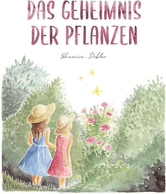 Das Geheimnis der Pflanzen