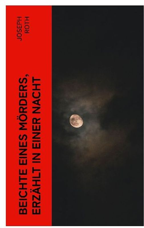 Beichte eines Mörders, erzählt in einer Nacht