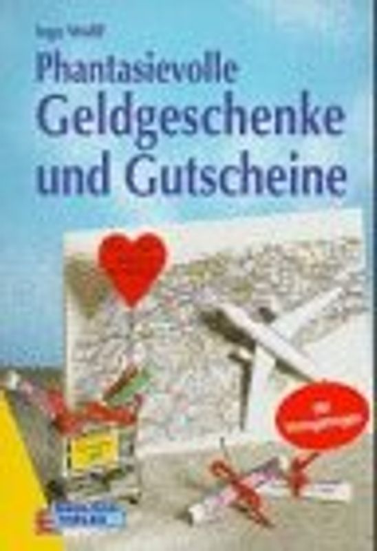 Phantasievolle Geldgeschenke und Gutscheine