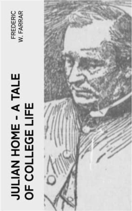 Julian Home - A Tale of College Life