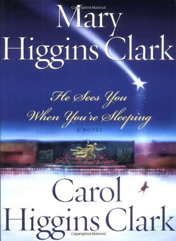 He Sees You When You're Sleeping: A Novel - Carol Higgins Clark