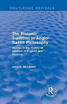 The Platonic Tradition in Anglo-Saxon Philosophy