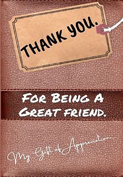 Thank You For Being a Great Friend