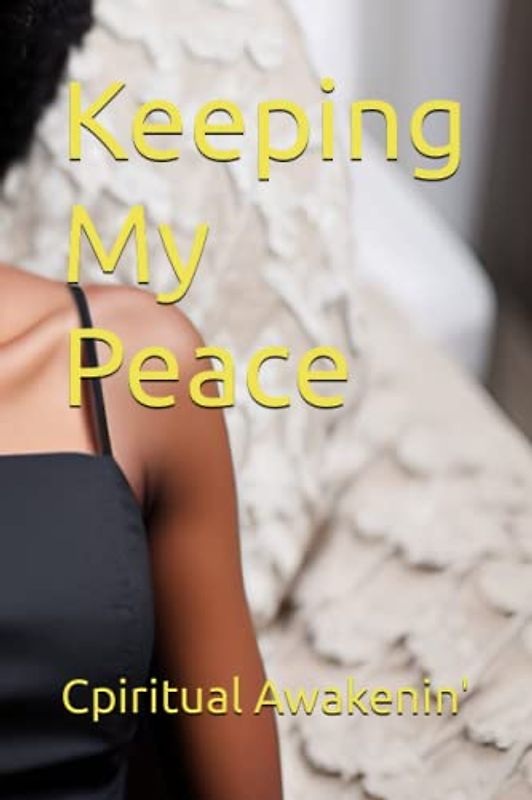 Keeping My Peace (SELF LOVE, Band 2)