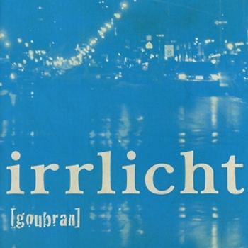 goubran - Irrlicht