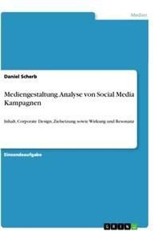 Mediengestaltung. Analyse von Social Media Kampagnen