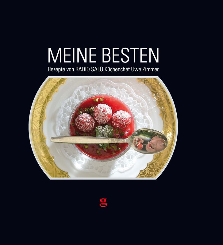 Meine Besten - Rezepte vom Radio Salü Küchenchef